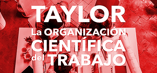 La organización científica del trabajo